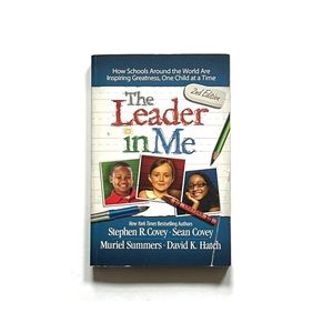 The Leader in Me Paperback Book 2nd Edition by Covey, Covey, Summers, and Hatch
